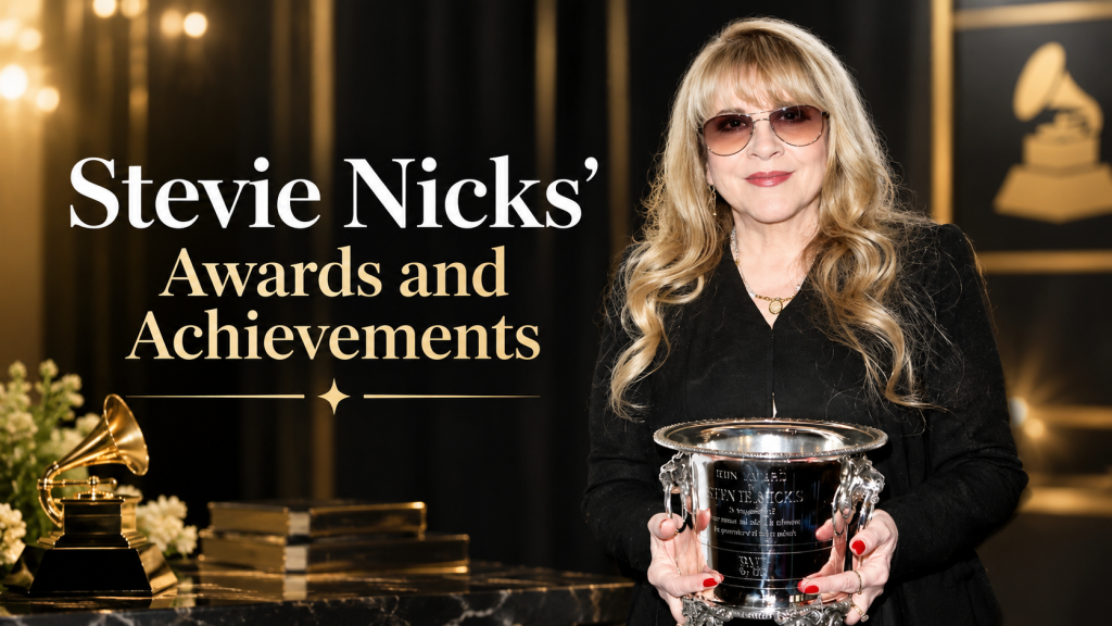 Stevie Nicks' Awards and Achievements